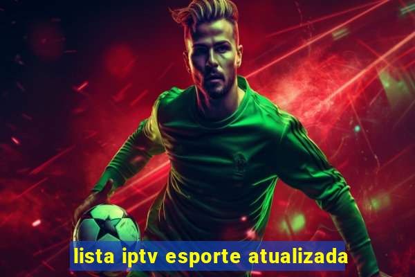 lista iptv esporte atualizada